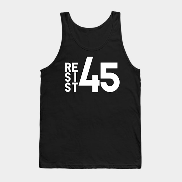 Resist 45 Impeach Donald Trump Tank Top by TheBlackCatprints
